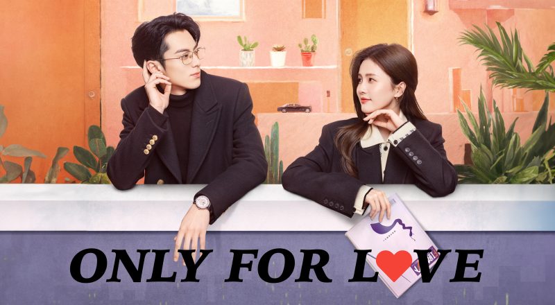 Only For Love Kisah Seorang Reporter & CEO Yang Menjadi Cinta